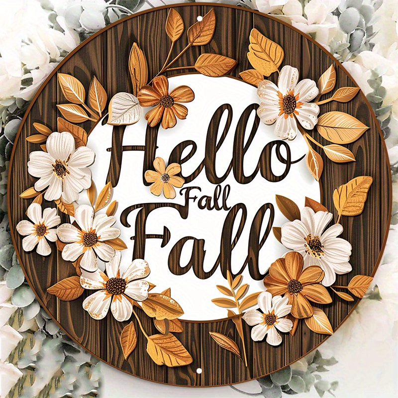 

Hello Fall Round Aluminum Metal Sign Door Hanger, 8x8inch Waterproof Wall Decor With Flowers And Pre-drilled Holes - Lzf125