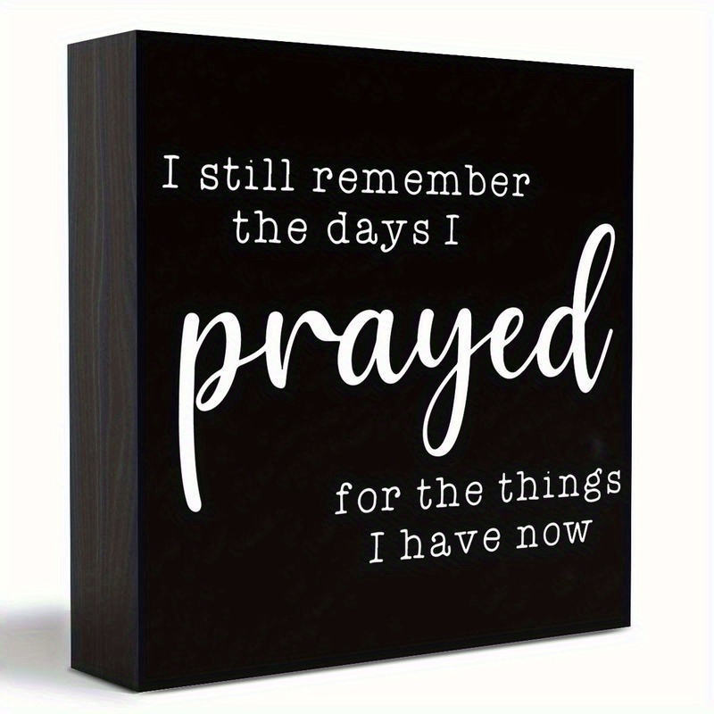 

1pc Inspirational Wooden Box Sign - "i Still Remember The Days I Prayed" - No Feathers, No Electricity, Home And Office Desk Decor, Motivational Wood Block Plaque For Shelf And Cubicle