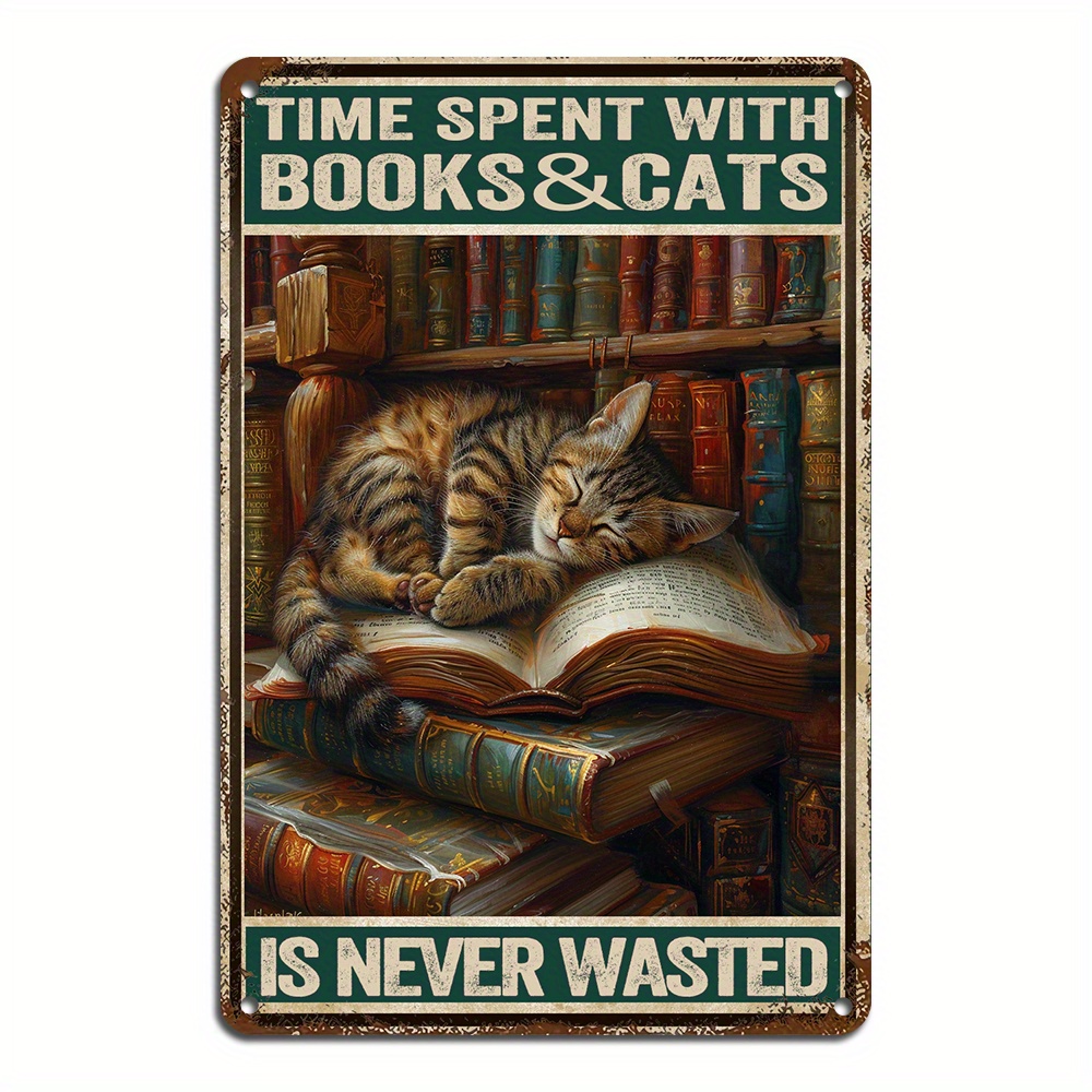

1pc, Time Spent With Books And Cats Vintage Metal Tin Sign, Girl Reading Books Wall Decor Signs For Room Decor, Home Restaurant Bar Cafe Garage Decor