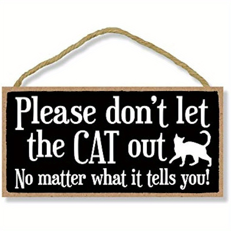 

2pcs Cat Decoration, Please Don't Let The Cat Out Hanging Fun Sign, Wall Art, For Women Supplies