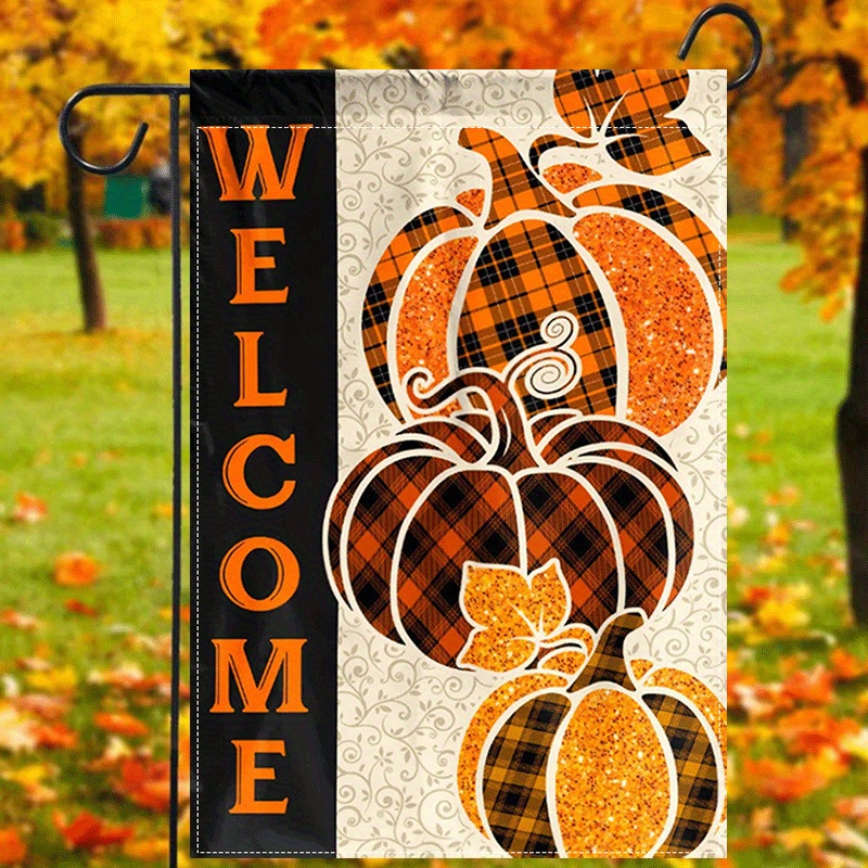 

1pc, Welcome Fall Garden Flag, Autumn Pumpkins Print Welcome Home Sign Decor Seasonal Yard Lawn Decor Double Sided Waterproof Flag 12x18inch