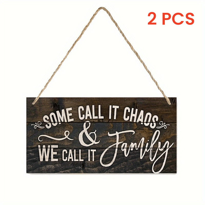 

2pcs Warm And Inspiring Wooden Plaque, With The Words "some Call It Chaos, We Call It Family" Decorative Sign Wall Hanging Plaque Suitable For Home Room Garden Decoration Hanging Sign