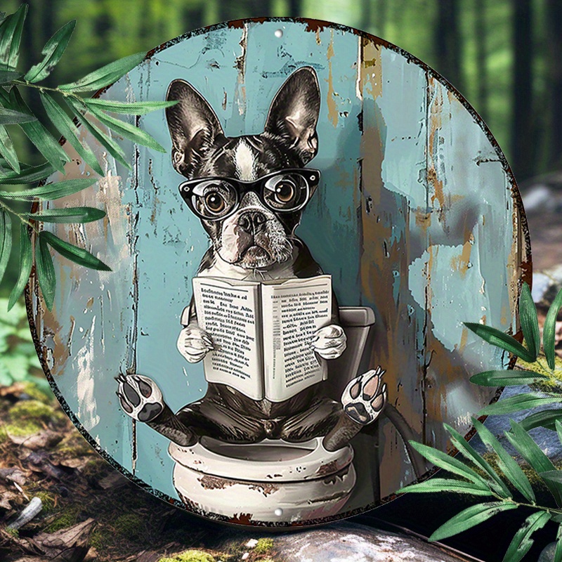 

Boston Terrier Reading In Bathroom Round Metal Sign - 1pc, 8-inch Diameter, Premium Aluminum Art Decor For Indoor & Outdoor Wall Display, Lightweight, Pre-drilled, Uv & Waterproof Aluminum Sign