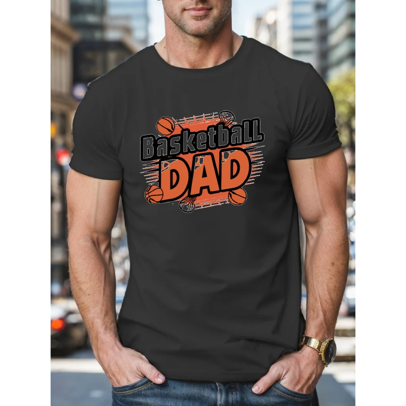 

Basketball Dad Print Tee Shirt, Tees For Men, Casual Short Sleeve T-shirt For Summer