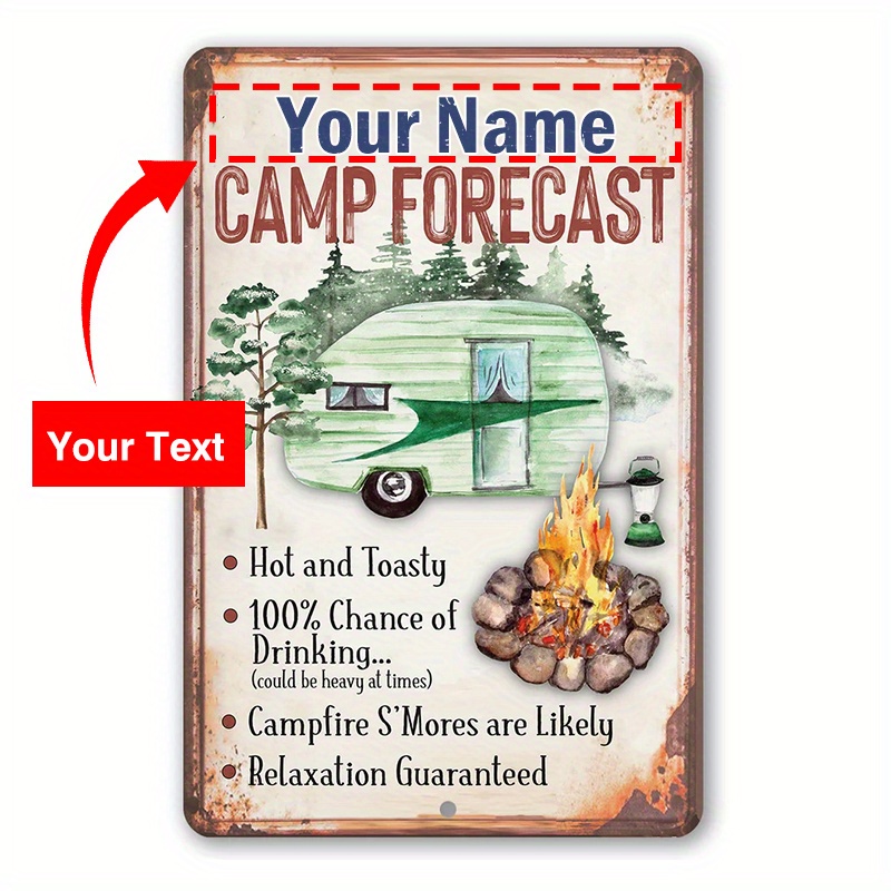 

1pc Custom Signs With Your Text Personalized Camp Forecast Metal Sign - 8 X 12inch Aluminum Tin Awesome Metal Poster