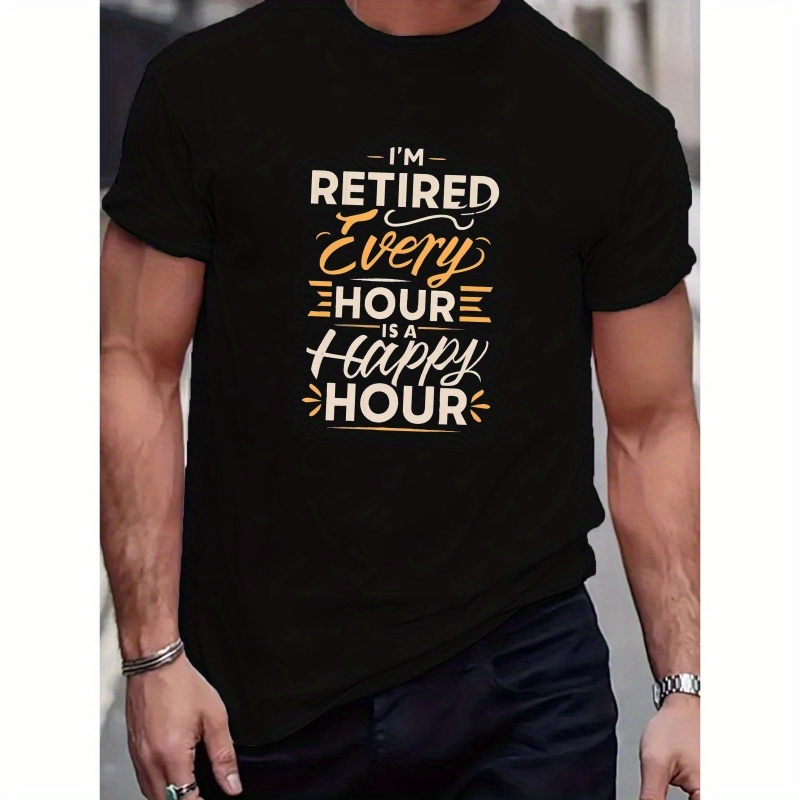 

I'm Retired... Print Tee Shirt, Tees For Men, Casual Short Sleeve T-shirt For Summer