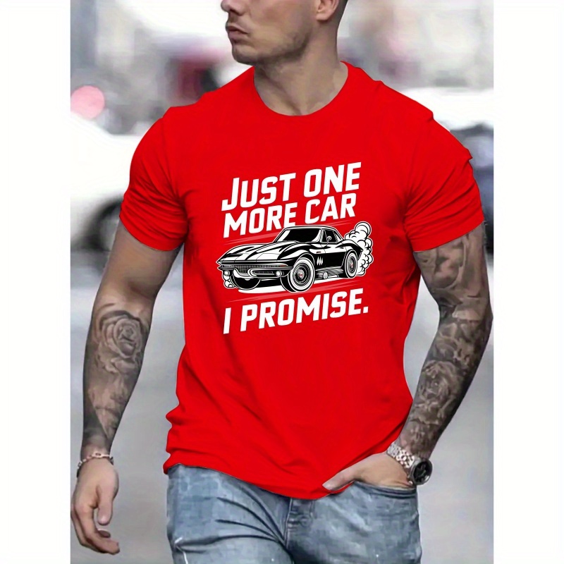 

Just 1 More Car Print, Men's Round Crew Neck Short Sleeve, Simple Style Tee Fashion Regular Fit T-shirt, Casual Comfy Breathable Top For Spring Summer Holiday Leisure Vacation Men's Clothing As Gift