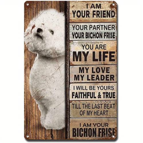 I Am Your Friend Bichon Frise Vintage Metal Wall Art Sign - Rustic Home Decor for Dog Lovers, Retro Printed Tin Plaque for Bathroom, No Battery Needed, Feather-Free, 12.0x16.0inch