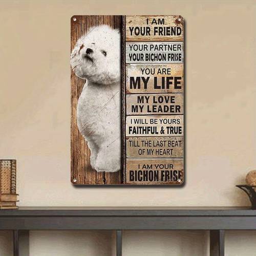 I Am Your Friend Bichon Frise Vintage Metal Wall Art Sign - Rustic Home Decor for Dog Lovers, Retro Printed Tin Plaque for Bathroom, No Battery Needed, Feather-Free, 12.0x16.0inch