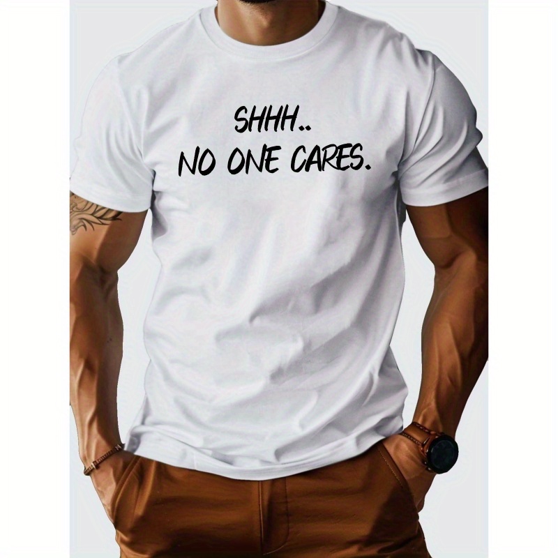 

Shhh No 1 Cares Pure Cotton Men's Tshirt Comfort Fit