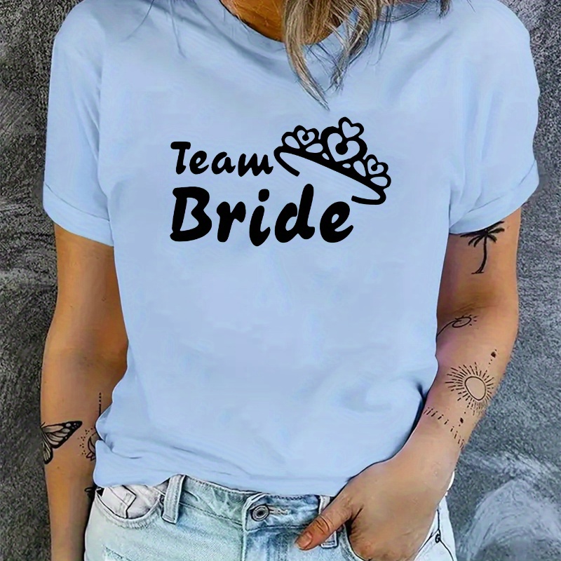 

Women's Casual Sporty T-shirt, Team Bride Print, Comfort Fit Short Sleeve Tee, Fashion Breathable Casual Top