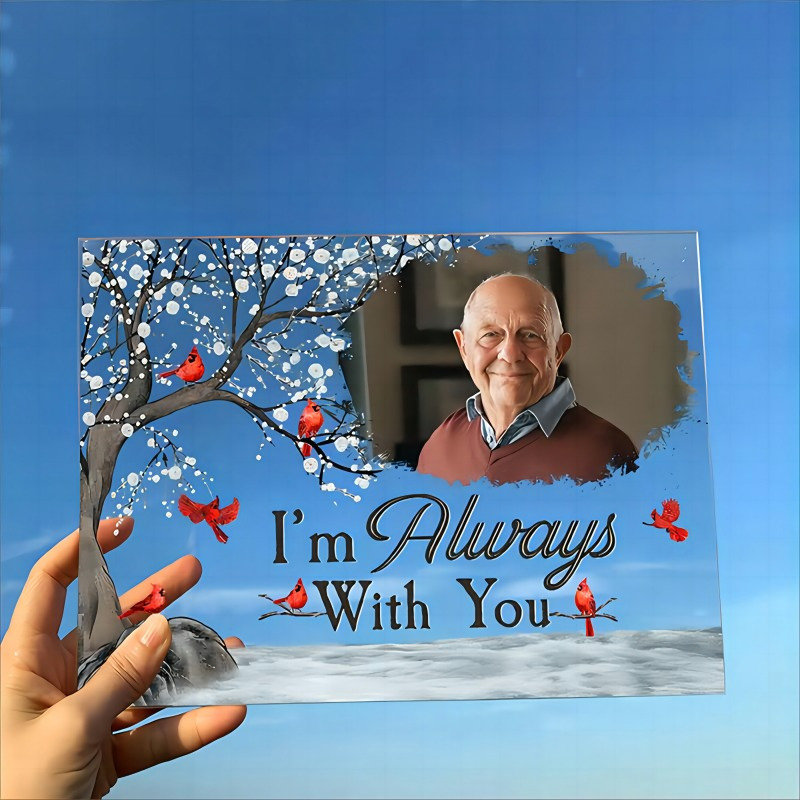 

1pc Personalized Acrylic Photo Plaque With Base, Custom Plaque I'm Always With You, Memorial Gifts Picture Frame - Memory Of Mother, Father, Grandma, Grandpa 20*15cm