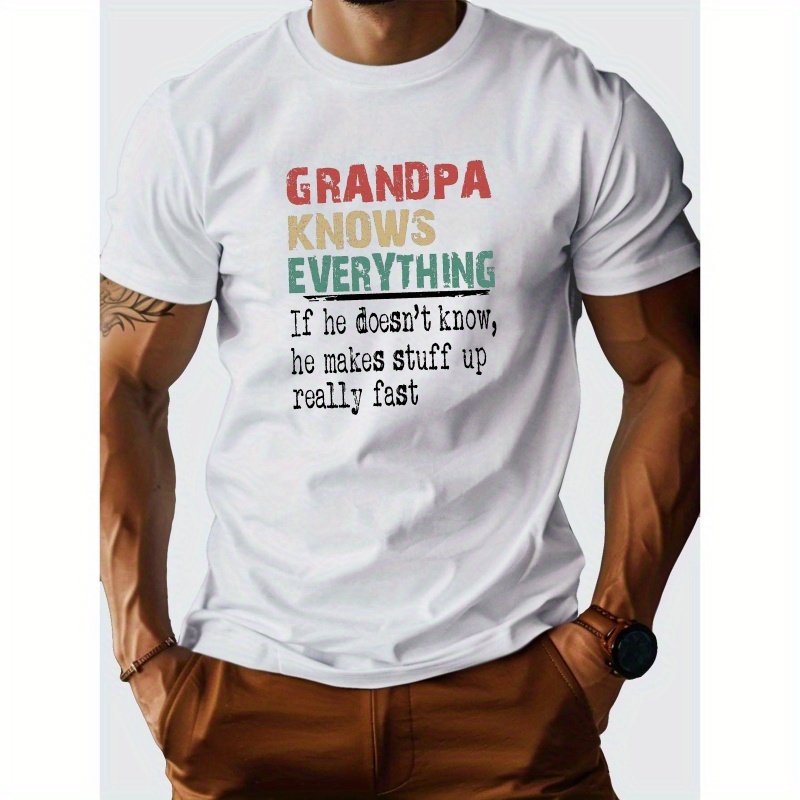 

Grandpa Knows Everything Pure Cotton Men's Tshirt Comfort Fit