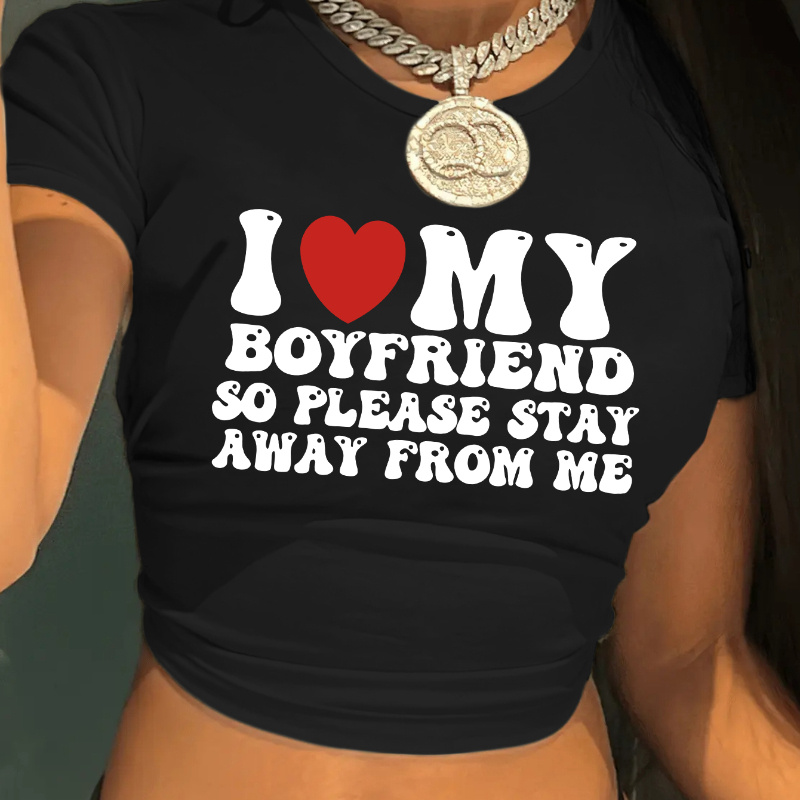 

I Love My Boyfriend Print Crop T-shirt, Casual Crew Neck Short Sleeve Top For Spring & Summer, Women's Clothing