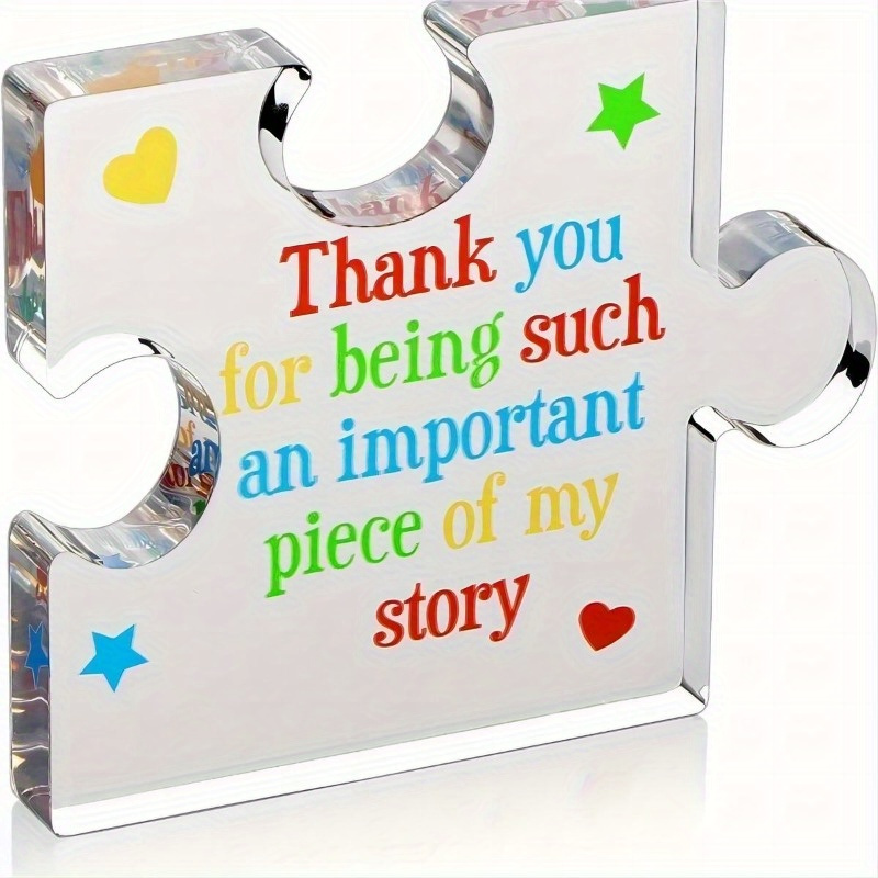 

Thank You For Being Such An Important Piece Of My Story"acrylic Thank You Gift, Desktop Decoration