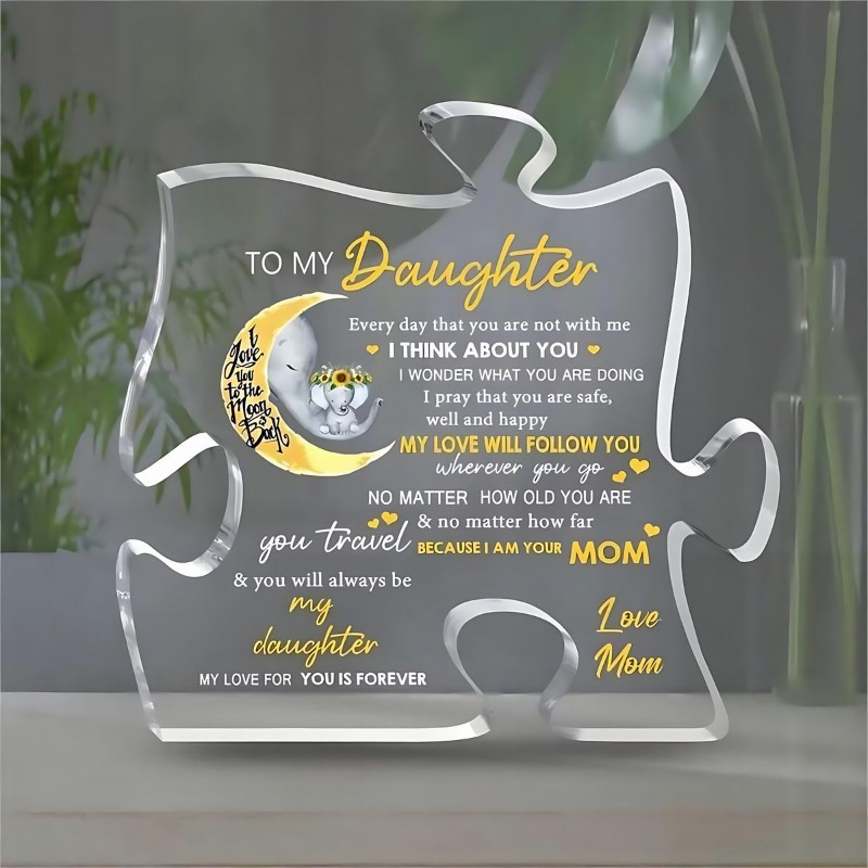 

Mom To Daughter Gifts, Puzzle Shaped Acrylic Plaque, Inspirational Gift For Girl, Clear Acrylic Table Plaque For Daughter From Mom, Graduation Thanksgiving Christmas Gift