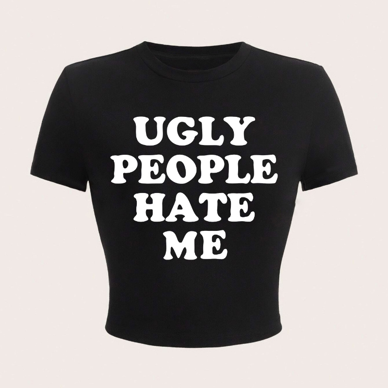 

Ugly People Hate Me Print Crop T-shirt, Casual Crew Neck Short Sleeve Top For Spring & Summer, Women's Clothing