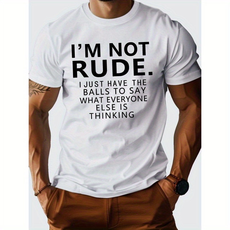

I M Not Rude Pure Cotton Men's Tshirt Comfort Fit