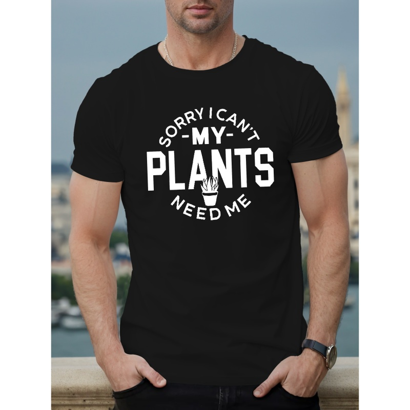 

My Plants Need Me Men's Short Sleeve T-shirt Summer T-shirt Top