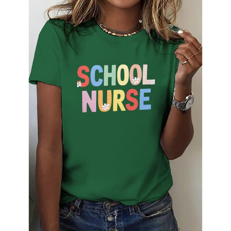 

School Nurse Print T-shirt, Short Sleeve Crew Neck Casual Top For Summer & Spring, Women's Clothing