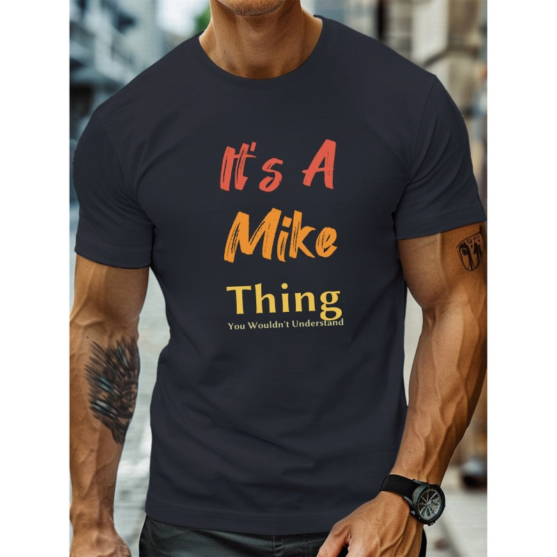 

'it's A Mike Thing ' Creative Print Summer Casual T-shirt Short Sleeve For Men, Sporty Leisure Style, Fashion Crew Neck Top For Daily Wear
