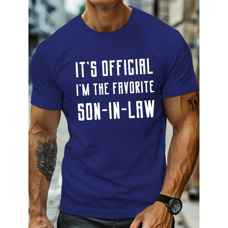 

' Favorite Son-in-law' Creative Print Summer Casual T-shirt Short Sleeve For Men, Sporty Leisure Style, Fashion Crew Neck Top For Daily Wear