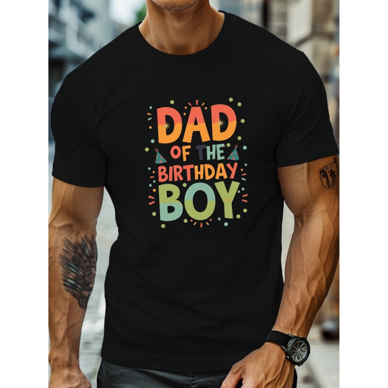 

' Dad Of The Birthday Boy' Creative Print Summer Casual T-shirt Short Sleeve For Men, Sporty Leisure Style, Fashion Crew Neck Top For Daily Wear