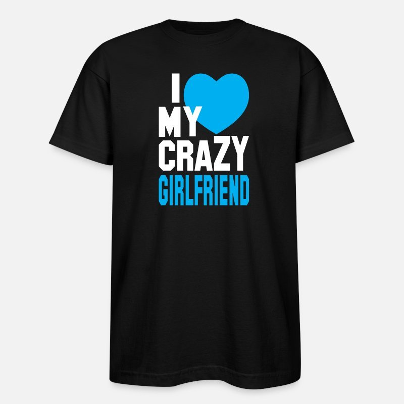 

I Love My Crazy Girlfriend-5020 Funny Men’s Short Sleeve Graphic T-shirt Collection Black