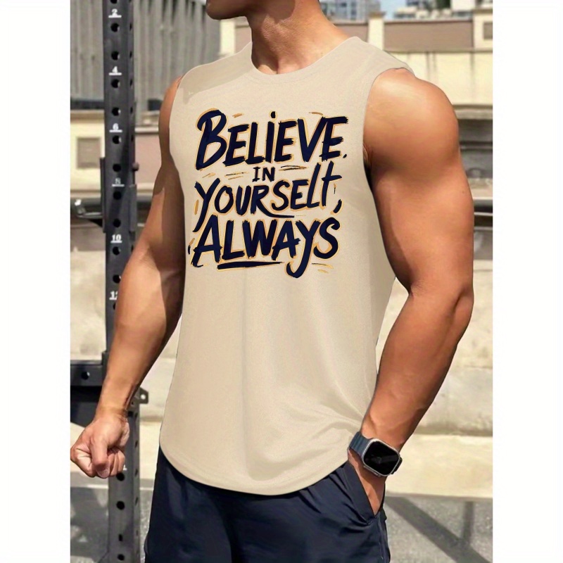 

Believe In Yourself Always Letter Print Men's Crew Neck Sleeveless T-shirt, Summer Trendy Tank Top, Casual Comfy Breathable Top For Outdoor Sports