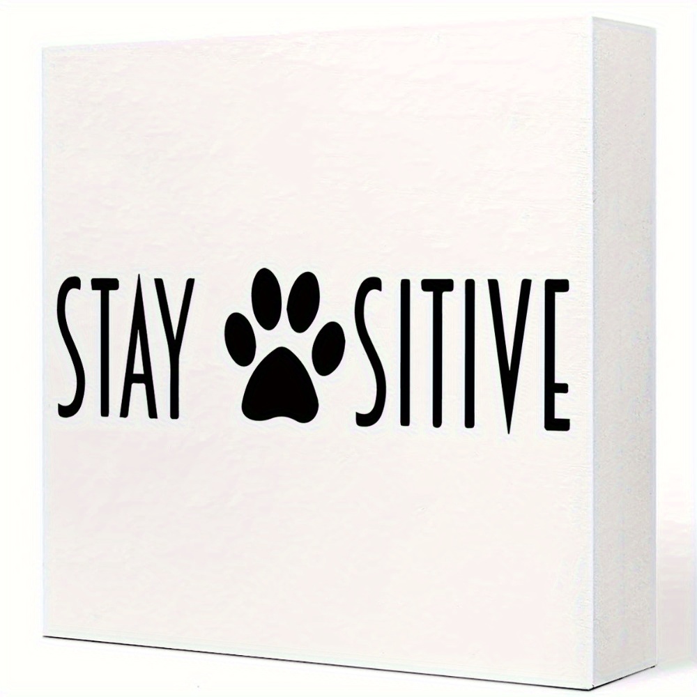 

1pc, Wood Box Stay Positive' Cat And Dog Box Sign, Rustic Wood Motivational And Inspirational Quote Wall Decor, Table Decor, Home Decor