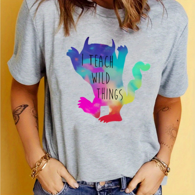 

Women's "i Teach Wild Things" Graphic T-shirt, Casual Round Neck, Short Sleeve, Sporty Style Summer Tee