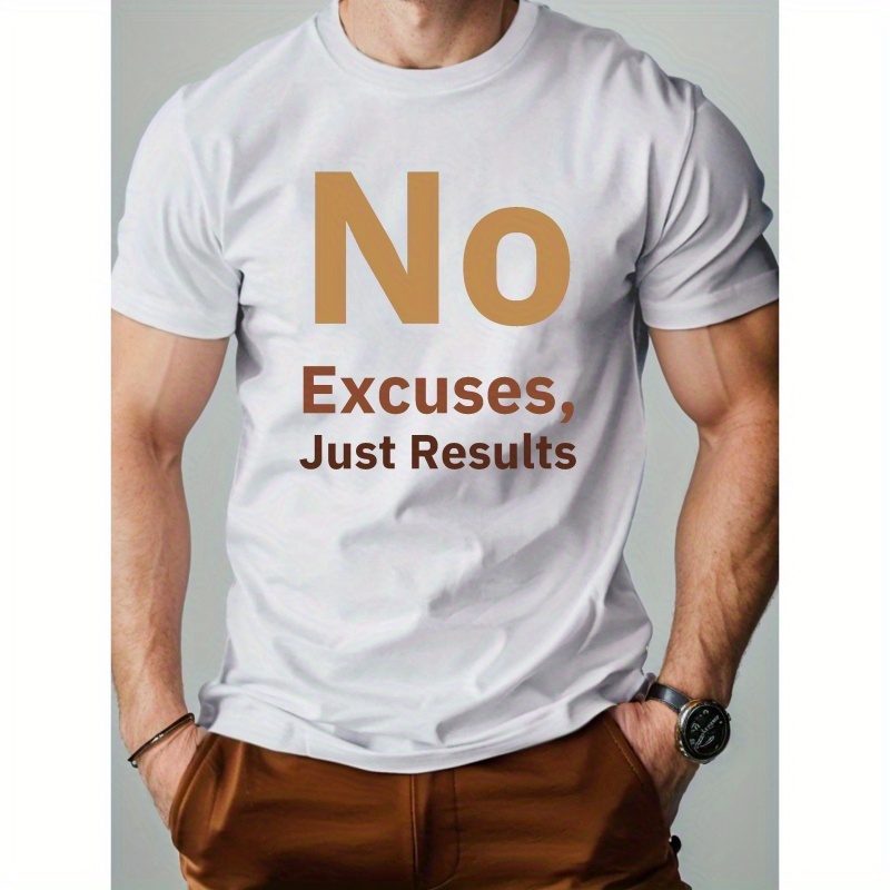 

No Excuses Just Results Pure Cotton Men's Tshirt Comfort Fit