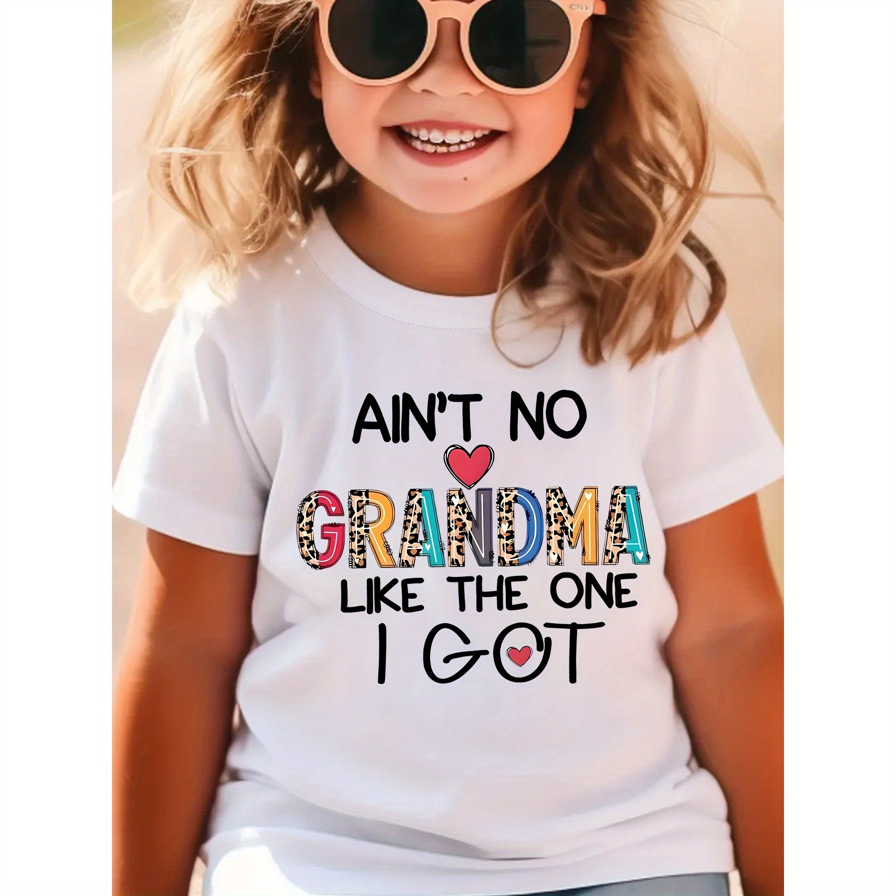 

ain't No Grandma Like The 1 I Got" Letter Print Creative T-shirts, Soft & Elastic Comfy Crew Neck Short Sleeve Tee, Girls' Summer Tops