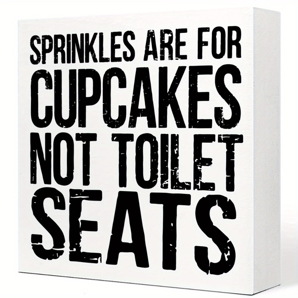 

1pc Humorous "sprinkles Are For Cupcakes" Rustic Wooden - Farmhouse Bathroom Decor, Distressed Block Plaque For Desk, Shelf, Or Toilet Decoration In , Bathroom Wall Decor