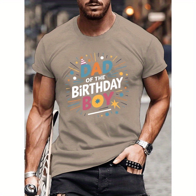 

Dad Of The Birthday Boy Graphic Print Men's Creative Top, Casual Short Sleeve Crew Neck T-shirt, Men's Clothing For Summer Outdoor