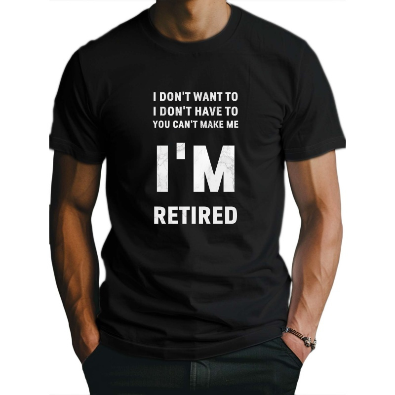 

I M Retired Fitted Men's T-shirt, Sweat-wicking And Freedom Of Movement