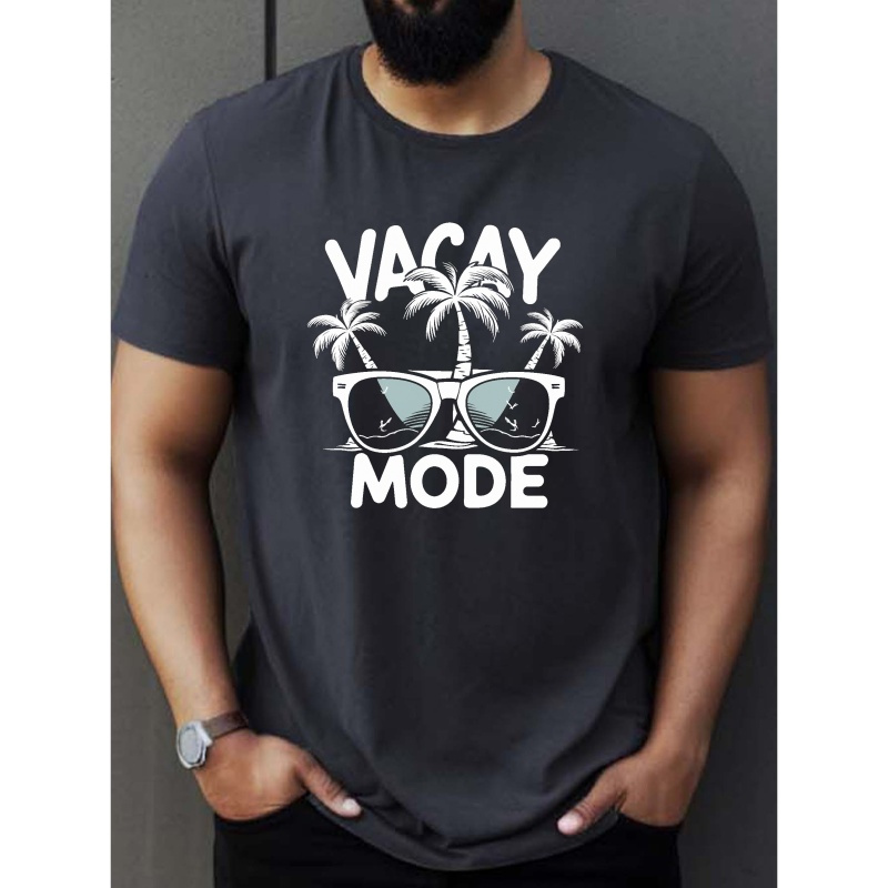 

Vacay Mode Print Crew Neck T-shirt For Men, Casual Short Sleeve Top, Men's Clothing For Summer Daily Wear