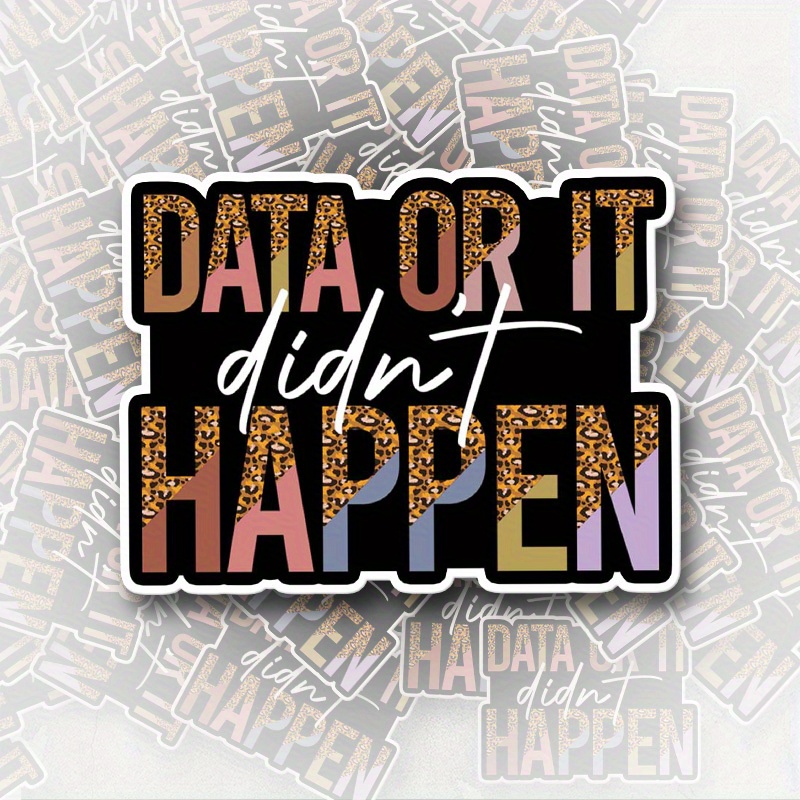 

Data Or It Didn't Sticker Aba Therapist Technician Rbt Stickers Sped Teacher Stickers Special Needs Awareness Stickers Gift Decoration Graphic Bumper Sticker