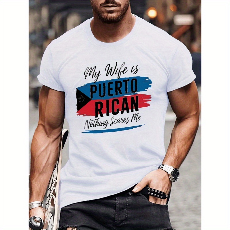 

my Wife Is Puerto Rican Wife" Alphabet Print Crew Neck Short Sleeve T-shirt For Men, Casual Summer T-shirt For Daily Wear And Vacation Resorts