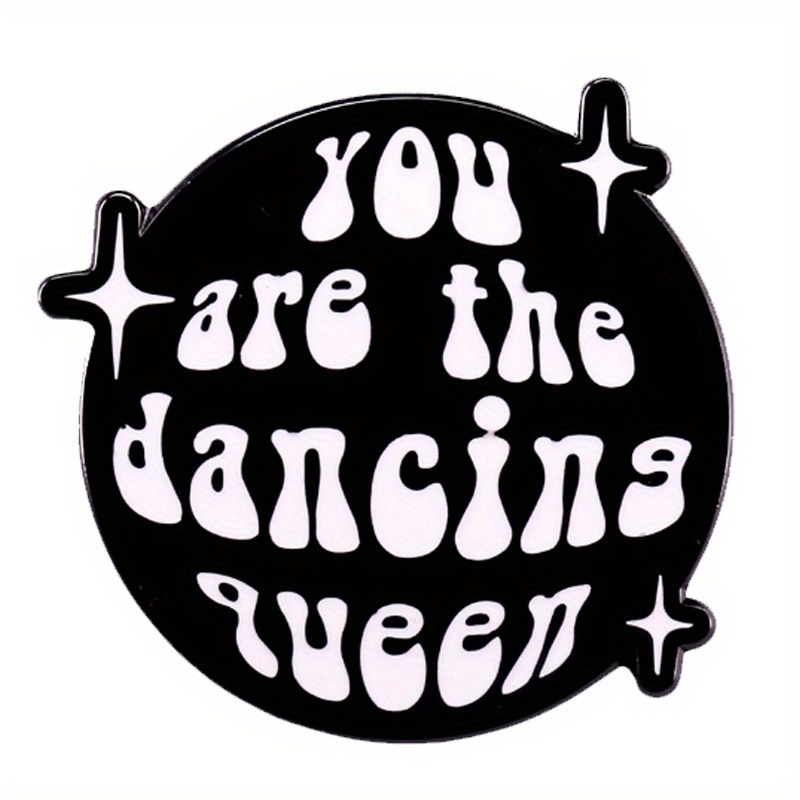 "you Are The Dancina Queen" Funny Letter Brooch Disco Ball Enamel Pin