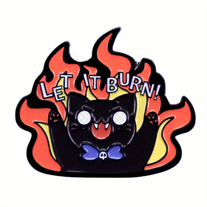 " Burn!" Badge Brooch Cat Enamel Clip Pins