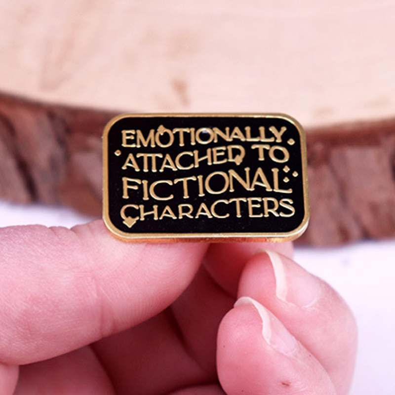 

1pc 'emotionally Attached To Fictional Characters' Enamel Pin For Men, Black And Golden Brooch For Book Lovers, Reading Enthusiast, Accessory For Backpacks And Clothes