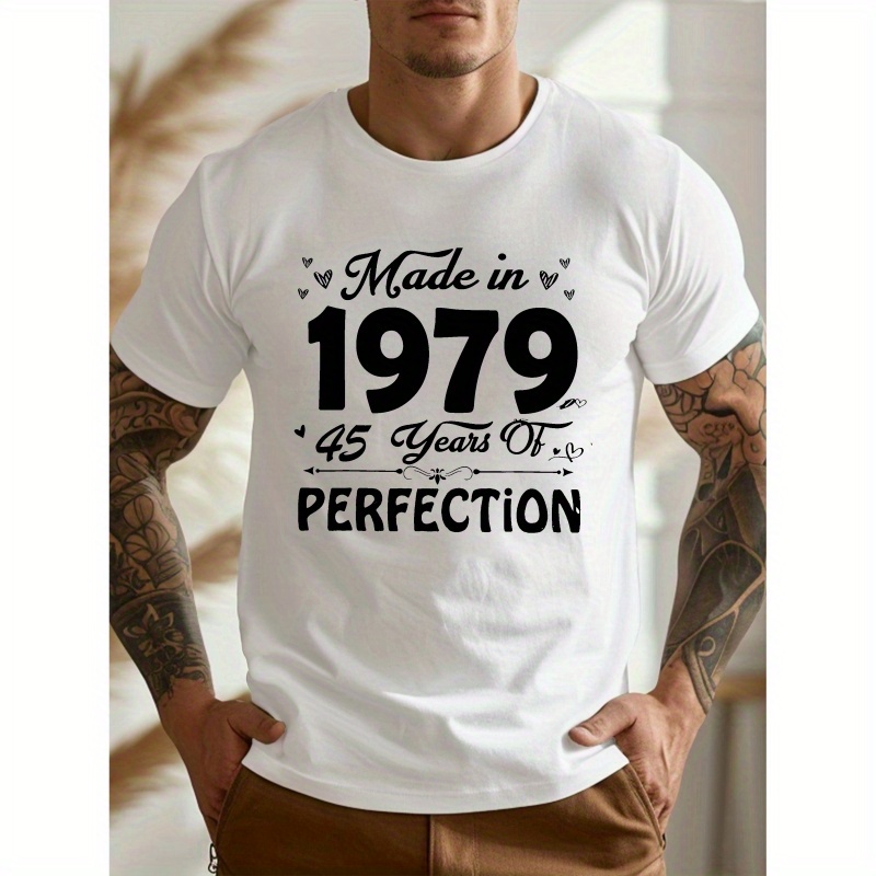 

Made In 1979 45 Years Of Being Perfection Printed Men's Top, Comfortable Round Neck Casual Short Sleeve T-shirt For Summer