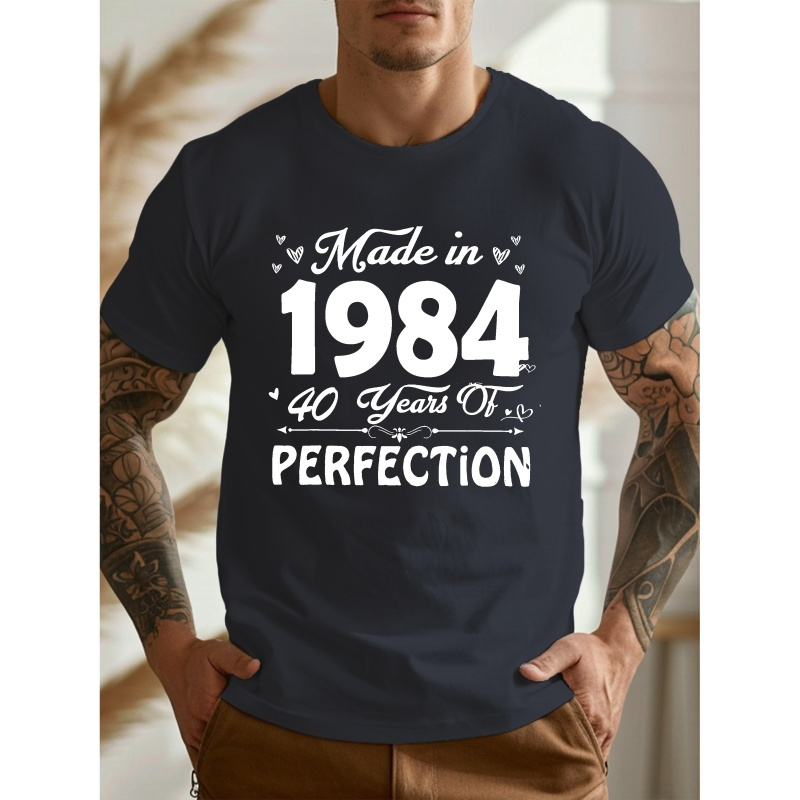 

40 Years Of Being Perfection Print Tee Shirt, Tees For Men, Casual Short Sleeve T-shirt For Summer