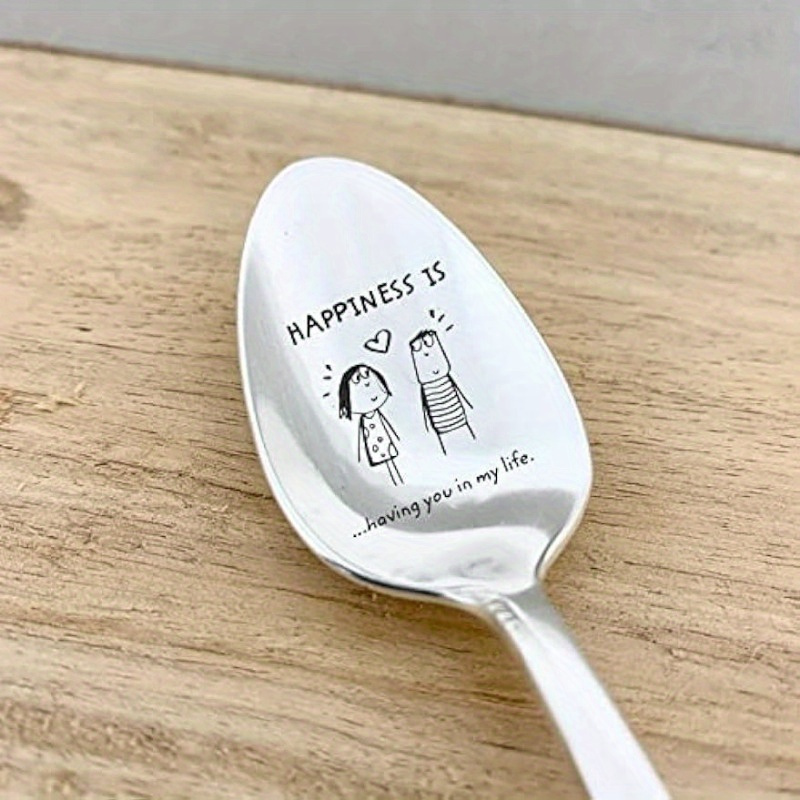 

1pc, Happiness Is Having You In My Life Engraved Spoon, Durable Spoon, Anniversary For Romantic Wise Enhanced Stainless Steel Coffee Spoon, Spoon For Cafes Restaurants