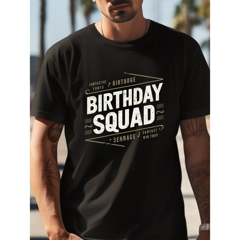

Birthday Squad Print Tee Shirt, Tees For Men, Casual Short Sleeve T-shirt For Summer