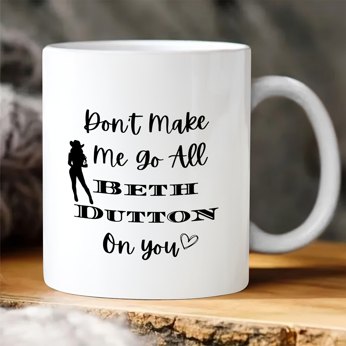 

Mug: Don't Beth On You - Mug