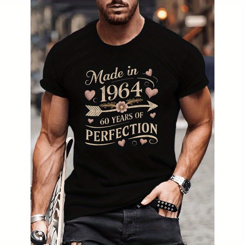 

Perfection Made In 1964 Print Men's Short Sleeve T-shirt, Casual Round Neck Top, Versatile And Comfortable Tee, Spring& Summer Collection