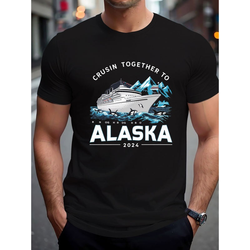 

Cruising Together To Alaska Letters Print Men's T-shirt, Casual Short Sleeve Crew Neck Top, Comfy Summer Clothing For Outdoor Fitness & Daily Wear