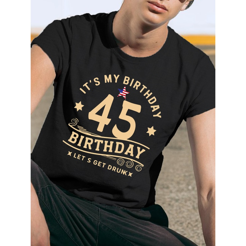 

' 45th Birthday 'creative Print Summer Casual T-shirt Short Sleeve For Men, Sporty Leisure Style, Fashion Crew Neck Top For Daily Wear